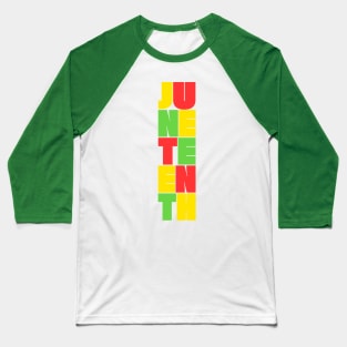 Juneteenth - Typography Design Baseball T-Shirt